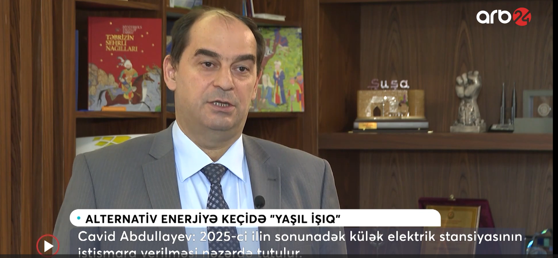 Bərpa Olunan Enerji mənbələri Dövlət Agentliyinin direktoru Cavid Abdullayevin ARB 24 TV-yə müsahibəsi